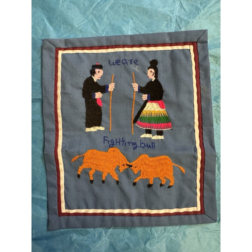 Vtg Embroidered Textile We Are Fighting Bull Handmade Folk Art  Southeast Asia